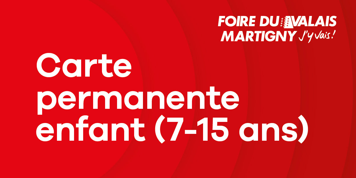 Carte permanente enfant (7-15 ans)